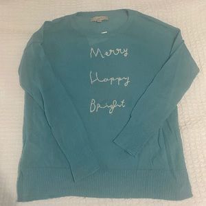 Loft Holiday Sweater - Merry Happy Bright